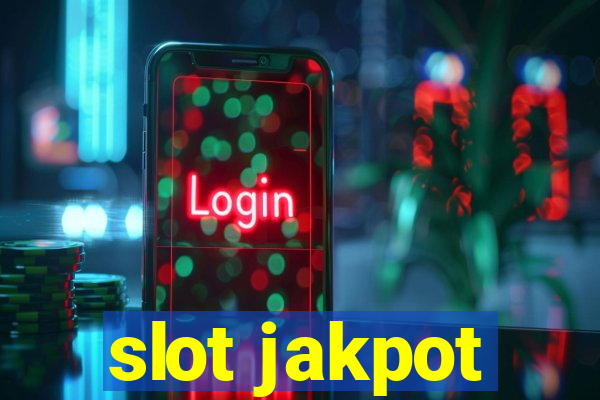 slot jakpot