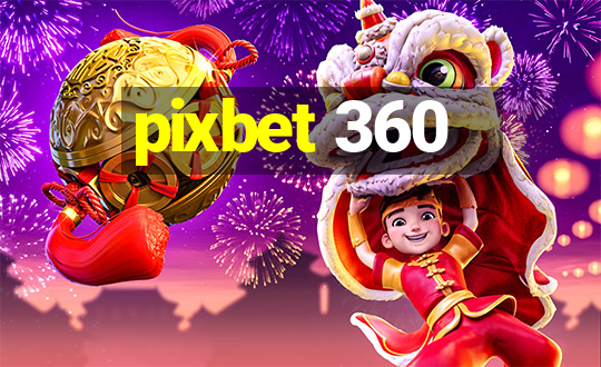 pixbet 360