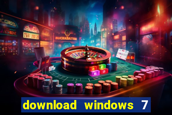 download windows 7 32 bits iso