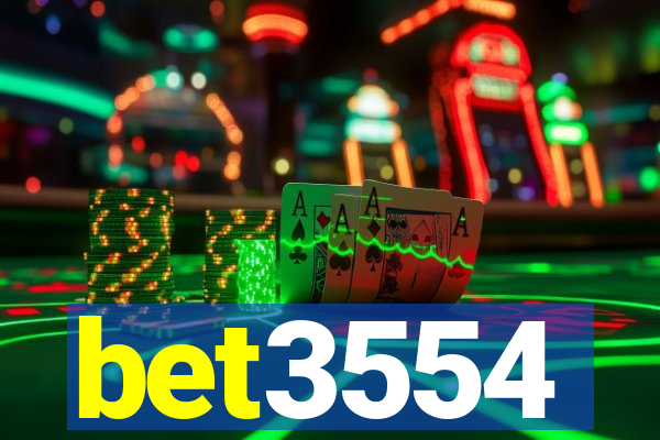 bet3554