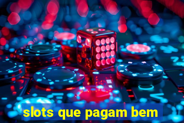 slots que pagam bem