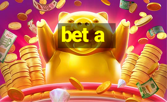 bet a