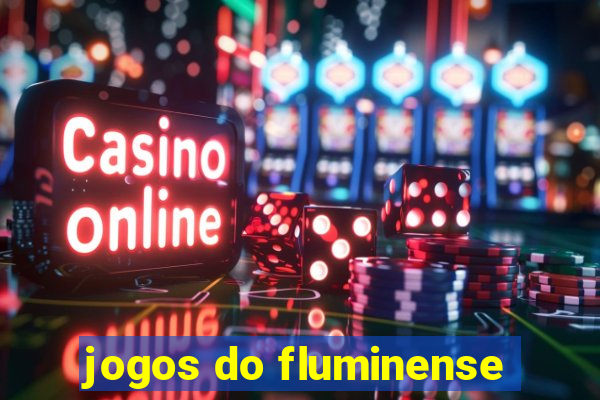 jogos do fluminense