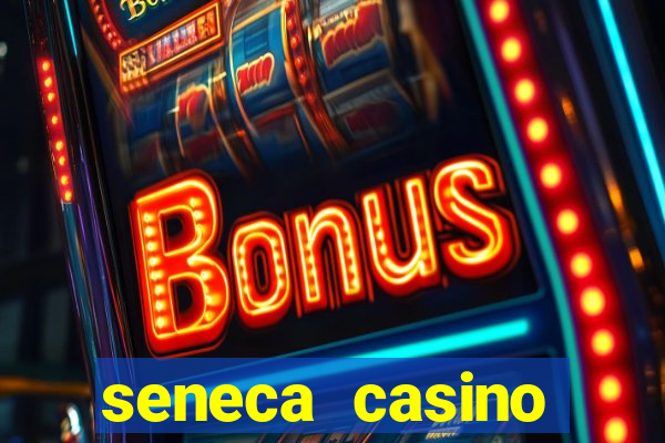 seneca casino niagara falls