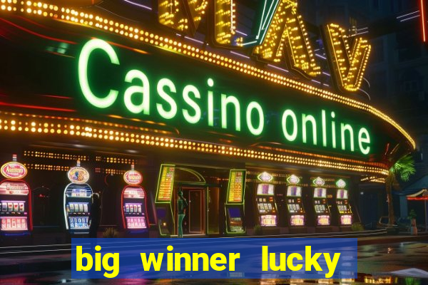 big winner lucky game online