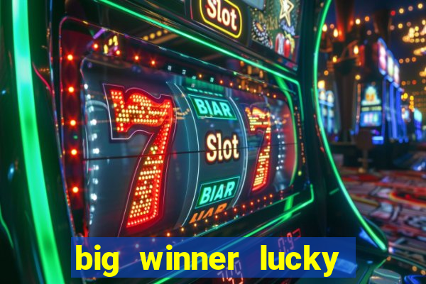 big winner lucky game online