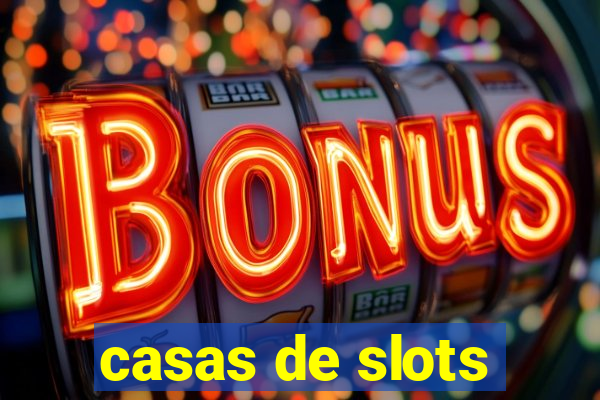 casas de slots