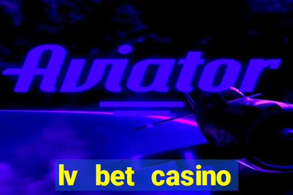 lv bet casino bonus code