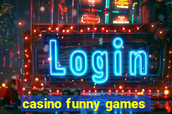 casino funny games