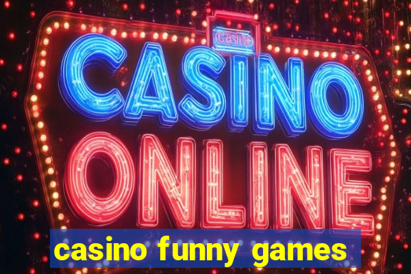 casino funny games