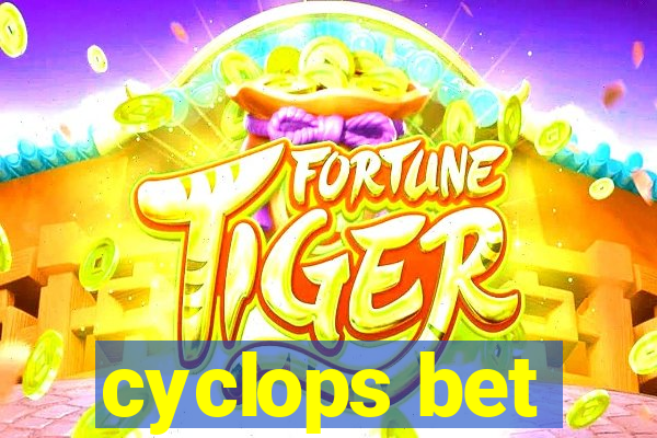 cyclops bet