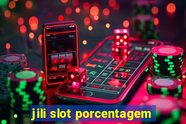 jili slot porcentagem