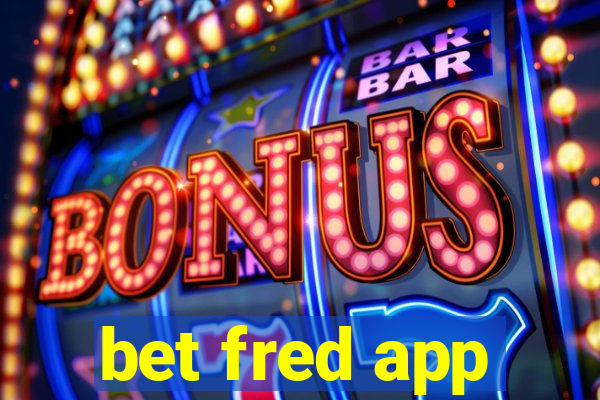 bet fred app