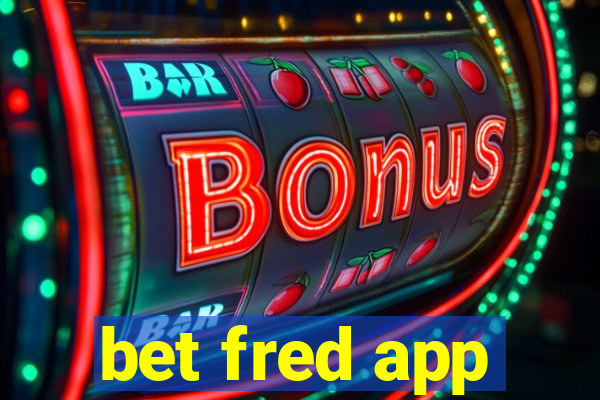 bet fred app