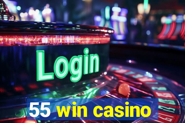 55 win casino