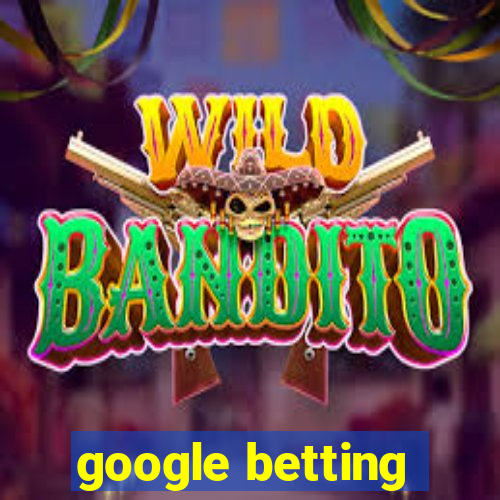 google betting