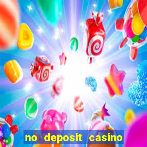 no deposit casino free money