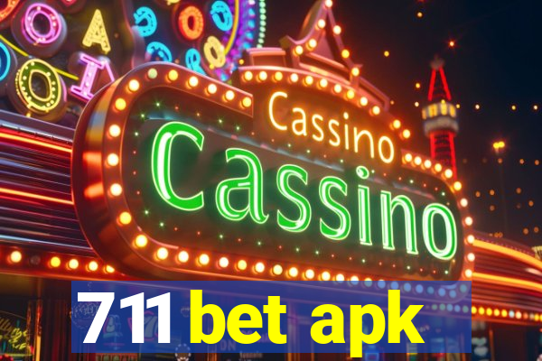 711 bet apk