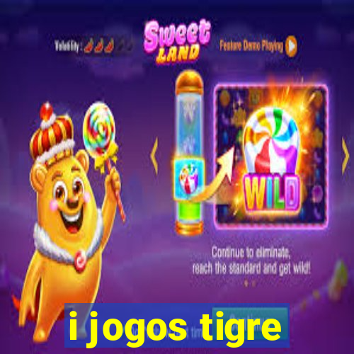 i jogos tigre