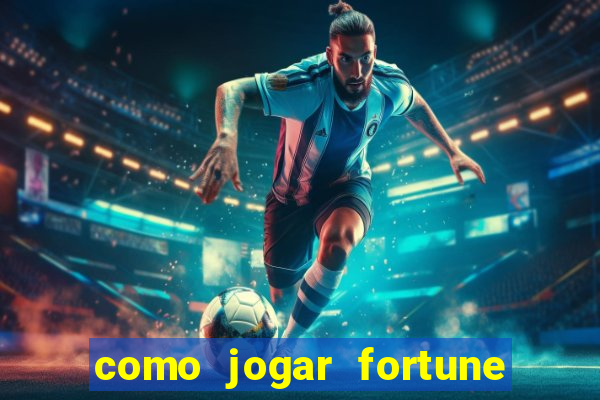 como jogar fortune tiger demo