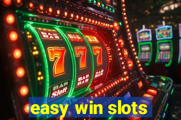 easy win slots