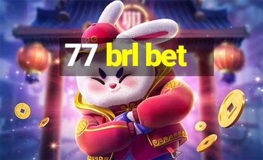 77 brl bet