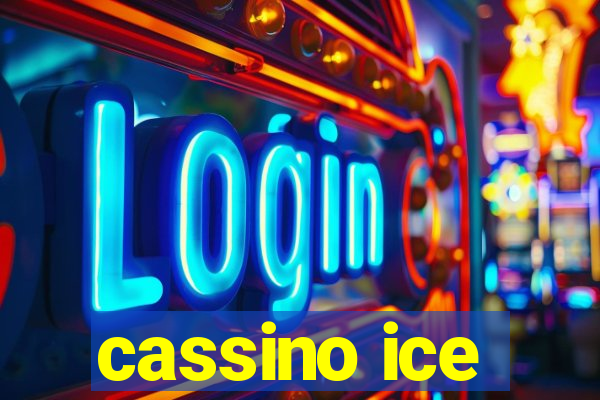 cassino ice