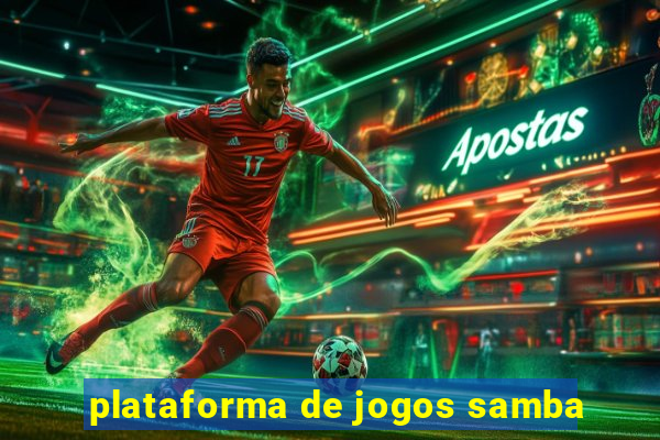 plataforma de jogos samba