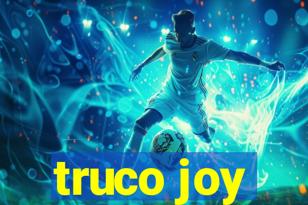 truco joy