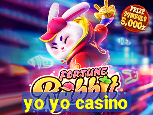 yo yo casino