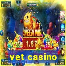 vet casino