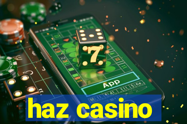 haz casino