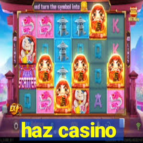 haz casino