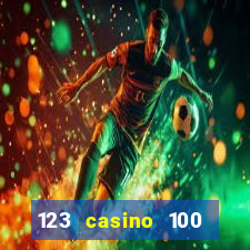 123 casino 100 free spins no deposit