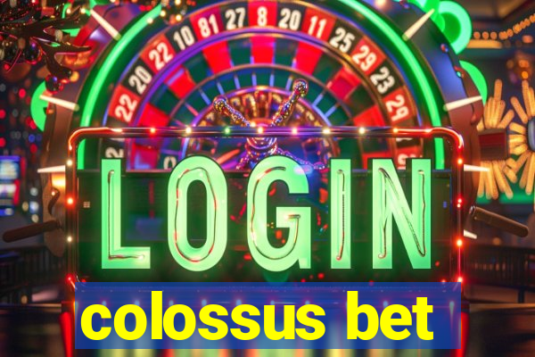 colossus bet