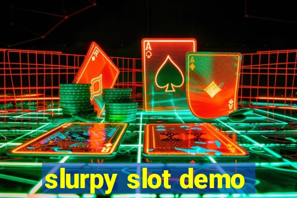 slurpy slot demo