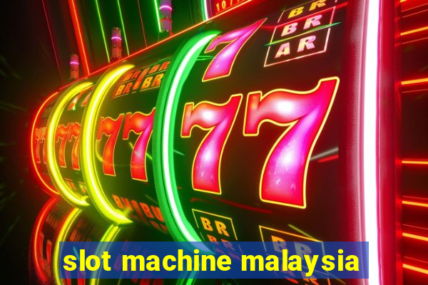 slot machine malaysia