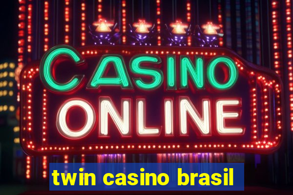 twin casino brasil