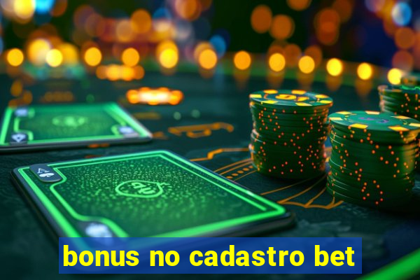 bonus no cadastro bet