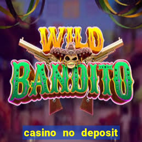 casino no deposit bonus codes