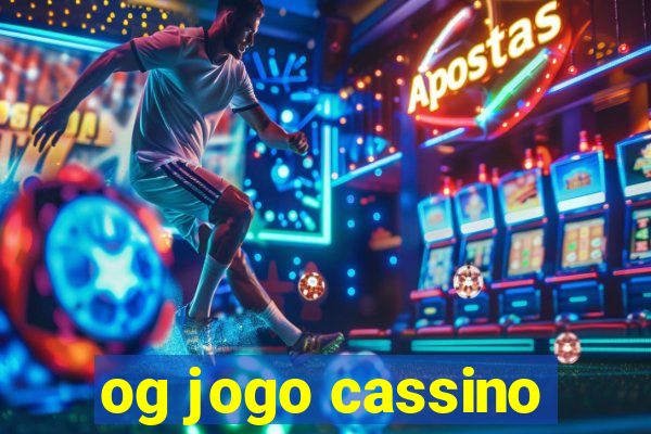 og jogo cassino