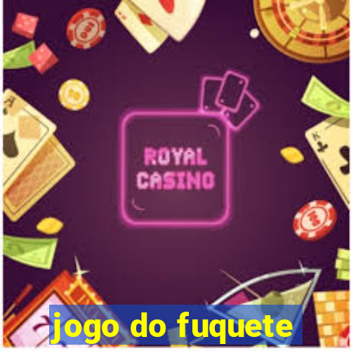 jogo do fuquete