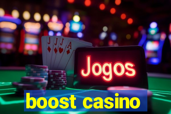 boost casino