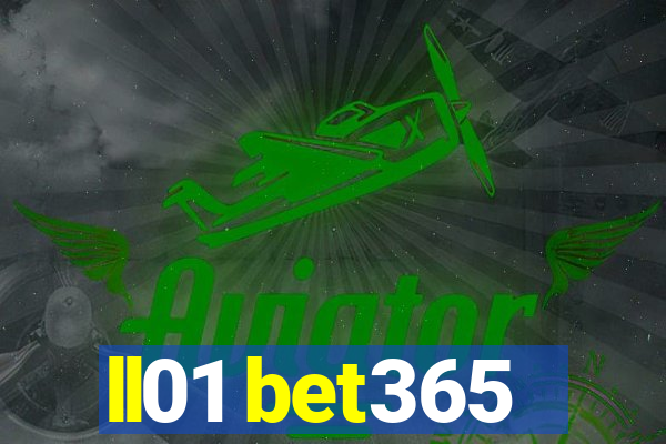 ll01 bet365