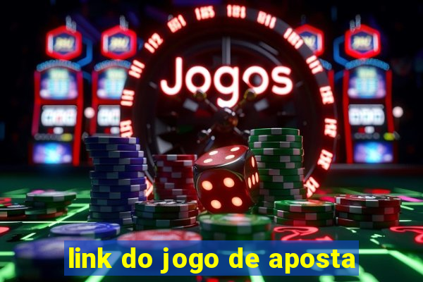 link do jogo de aposta