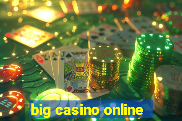 big casino online