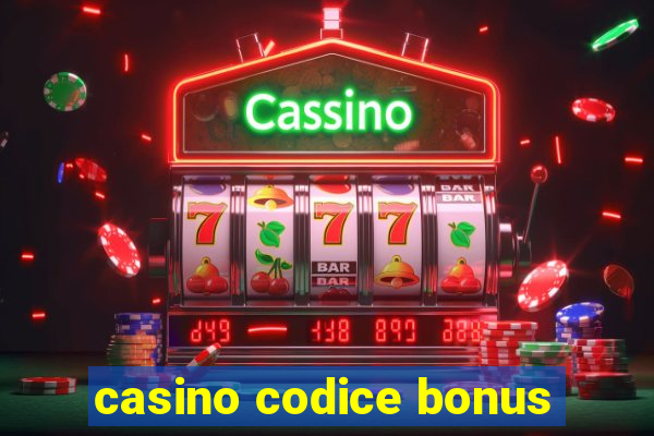 casino codice bonus