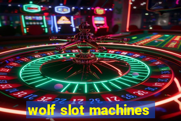 wolf slot machines