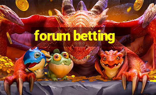 forum betting