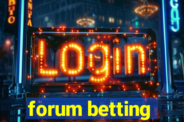 forum betting